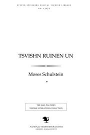 Cover of: Tsṿishn ruinen un rushṭaṿanyes by Moses Schulstein