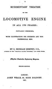 Cover of: A Rudimentary Treatise on the Locomotive Engine in All Its Phases ...