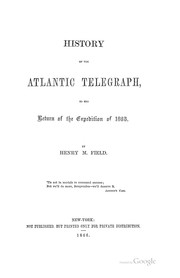 Cover of: History of the Atlantic Telegraph,: To the Return of the Expedition of 1865 ...