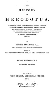 Cover of: The History of Herodotus: A New English Version, Edited with Copious Notes and Appendices ...