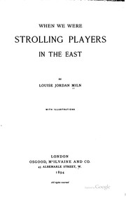 Cover of: When We Were Strolling Players in the East by Louise Jordan Miln