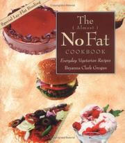 Cover of: The almost no fat cookbook by Bryanna Clark Grogan