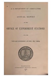 Annual report of the Office of Experiment Stations. 1904 by No name