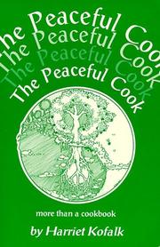 Cover of: The Peaceful Cook: More Than a Cookbook