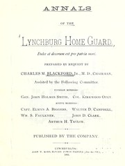 Cover of: Annals of the Lynchburg Home Guard. | Charles Minor Blackford