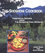 Cover of: The Shoshoni cookbook: vegetarian recipes from the Shoshoni Yoga Retreat