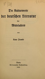 Cover of: Die Kulturwerte der deutschen literatur in ihrer geschichtlichen entwicklung