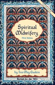 Spiritual midwifery by Ina May Gaskin