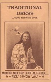 Cover of: Traditional Dress: Knowledge and Methods of Old-Time Clothings (A Good Medicine Book)