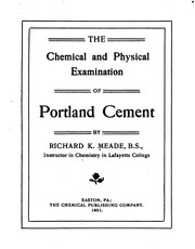 Cover of: The chemical and physical examination of Portland cement by Richard K. Meade