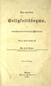 Cover of: Das christliche Seligkeitsdogma by Johann Baptist Baltzer, Johann Baptist Baltzer