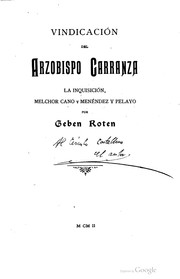 Vindicación del señor D. Bartolomé Carranza de Miranda, Arzobispo de Toledo y de la Orden de Predicadores by Bernardino Martín Minguez