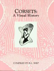 Cover of: Corsets: a visual history