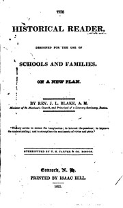 Cover of: The Historical Reader: Designed for the Use of Schools and Families, on a New Plan