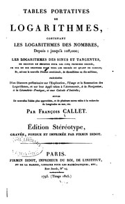 Cover of: Table des logarithmes des sinus et tangentes: de seconde en seconde pour les cinq premiers ... by F. Callet