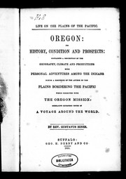 Cover of: Oregon, its history, condition and prospects by Gustavus Hines