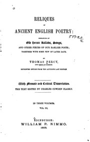 Cover of: Reliques of Ancient English Poetry: Consisting of Old Heroic Ballads, Songs ... by Thomas Percy, George Gilfillan, Charles Cowden Clarke