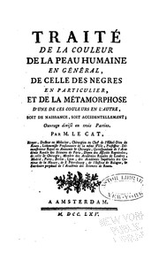 Cover of: Traité de la couleur de la peau humaine en général,: de celle des nègres en particulier : et de ...