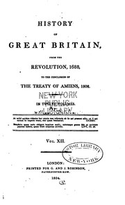 Cover of: History of Great Britain: From the Revolution, 1688, to the Conclusion of the Treaty of Amiens ...