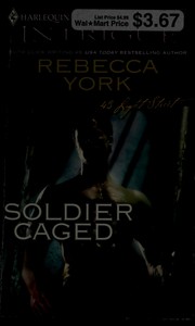 Cover of: Soldier Caged by Rebecca York