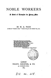 Cover of: Noble workers, a book of examples for young men, by H.A. Page