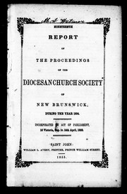 Cover of: Nineteenth report of the proceedings of the Diocesan Church Society of New Brunswick, during the year 1854