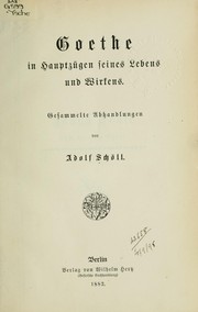 Cover of: Goethe in Hauptzügen seines Lebens und Wirkens by Adolf Schöll