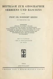 Cover of: Beiträge zur Geographie Serbiens und Rasciens by Norbert Krebs