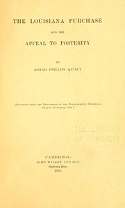 Cover of: The Louisiana purchase and the appeal to posterity