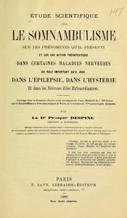 Cover of: Étude scientifique sur le somnambulisme by Prosper Despine