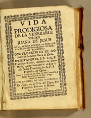 Vida prodigiosa de la venerable virgen Juana de Jesus de la Tercera Orden de Penitencia de Nuestro Seraphico Padre San Francisco by Santa Maria, Francisco Xavier Antonio de padre