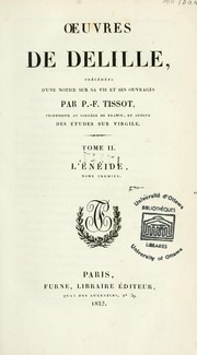 Cover of: Oeuvres de Delille ; précédées d'une notice sur sa vie et ses ouvrages by Jacques Delille