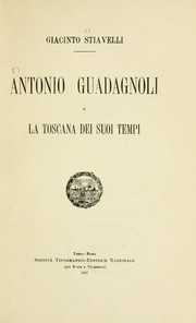 Cover of: Antonio Guadagnoli e la Toscana dei suoi tempi