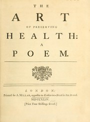 Cover of: The art of preserving health: a poem.