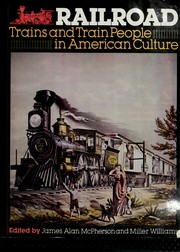 Cover of: Railroad: trains and train people in American culture