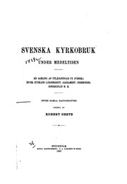 Svenska kyrkobruk under medeltiden by Robert Geete