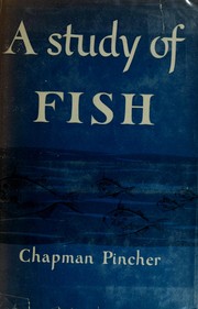 Cover of: A study of fish by Chapman Pincher