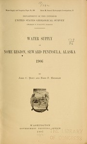 Cover of: Water supply of Nome region, Seward peninsula, Alaska, 1906
