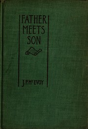 Cover of: Father meets son by McEvoy, J. P.