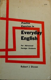 Cover of: Practice exercises in everyday English: for advanced foreign students.