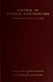 Cover of: Control of federal expenditures: a documentary history, 1775-1894