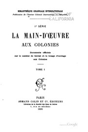 La main-d'oeuvre aux colonies, documents officiels by International Institute of Differing Civilizations.