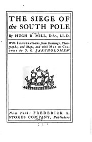 Cover of: The siege of the South pole by Hugh Robert Mill