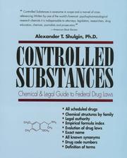 Cover of: Controlled substances: a chemical and legal guide to the federal drug laws