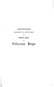 Catalogue descriptif et analytique de l'œuvre gravé de Félicien Rops by Erastène Ramiro