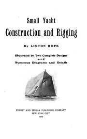 Small yacht construction and rigging by Linton Hope
