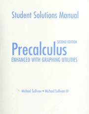 Cover of: Student solutions manual [for] Precalculus, enhanced with graphing utilities, 2nd ed. by Michael Joseph Sullivan Jr.