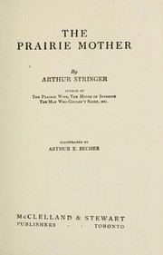 Cover of: The prairie mother | Arthur Stringer