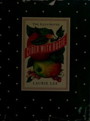 Cover of: The illustrated Cider with Rosie by Laurie Lee