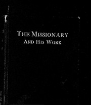 Cover of: The missionary and his work by Lefferd M. A. Haughwout, Lefferd M. A. Haughwout